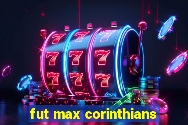 fut max corinthians